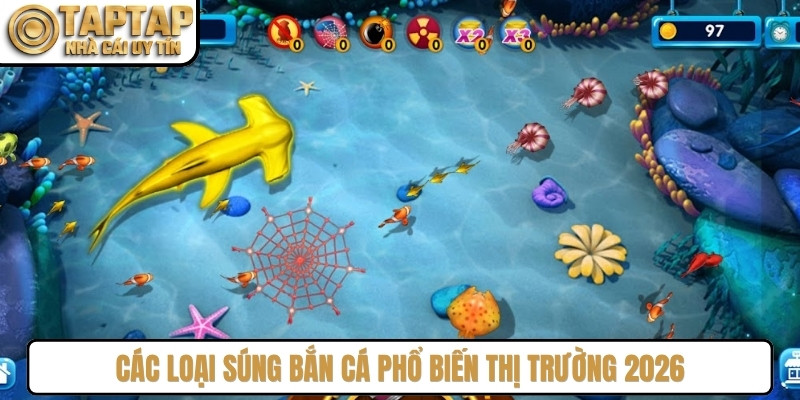 Các loại súng bắn cá phổ biến thị trường 2026