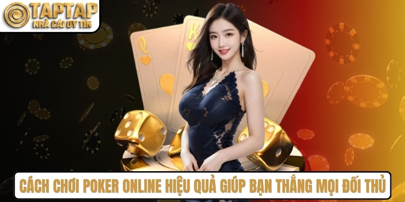 Cách Chơi Poker Online