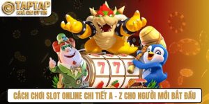Cách Chơi Slot Online