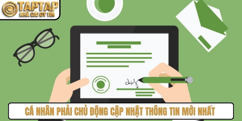 Cá nhân phải chủ động cập nhật thông tin mới nhất để tránh vi phạm quy định