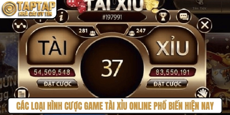 Các loại hình cược game tài xỉu online phổ biến hiện nay