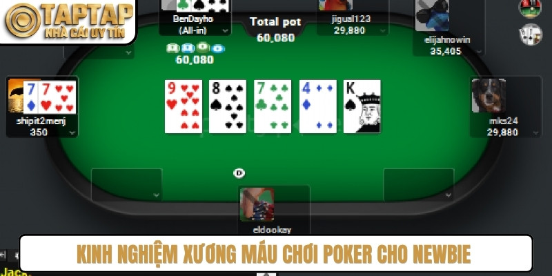 Kinh nghiệm xương máu chơi poker cho newbie là quan sát vị trí ngồi