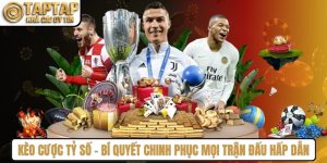 Kèo Cược Tỷ Số