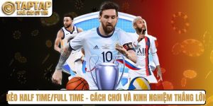 Kèo Half Time/Full Time