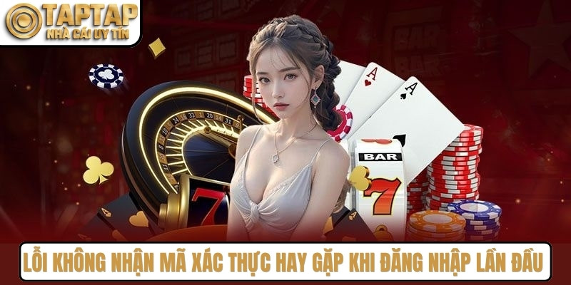 Lỗi không nhận mã xác thực hay gặp khi đăng nhập lần đầu sau khi tải app